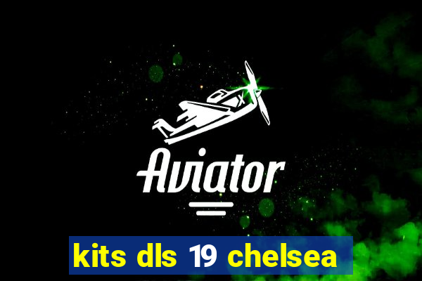 kits dls 19 chelsea